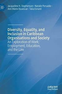 Diversity, Equality, And Inclusion Caribbean Organisations Society: An Exploration Of Work, Employment, Education, The Law