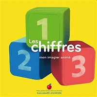 Les chiffres : mon imagier animé: mon imagier animé