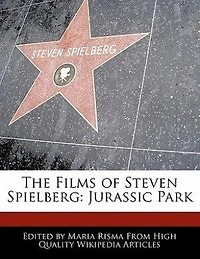 The Films Of Steven Spielberg: Jurassic Park
