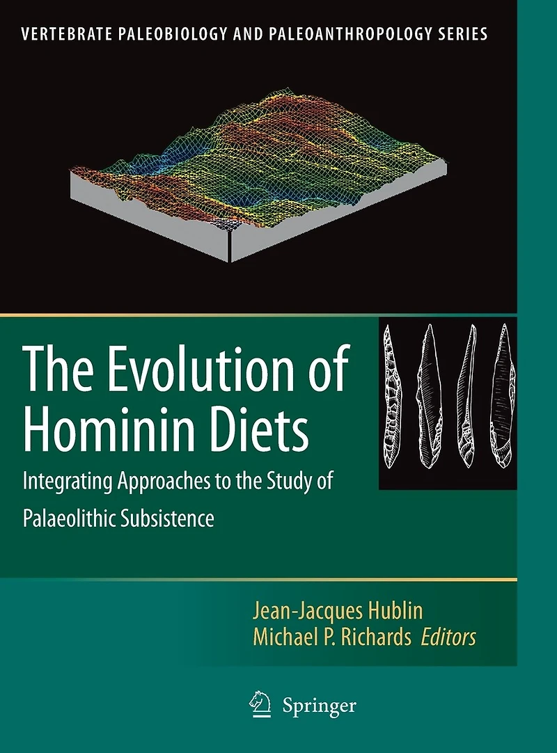 the Evolution of Hominin Diets: Integrating Approaches to Study Palaeolithic Subsistence