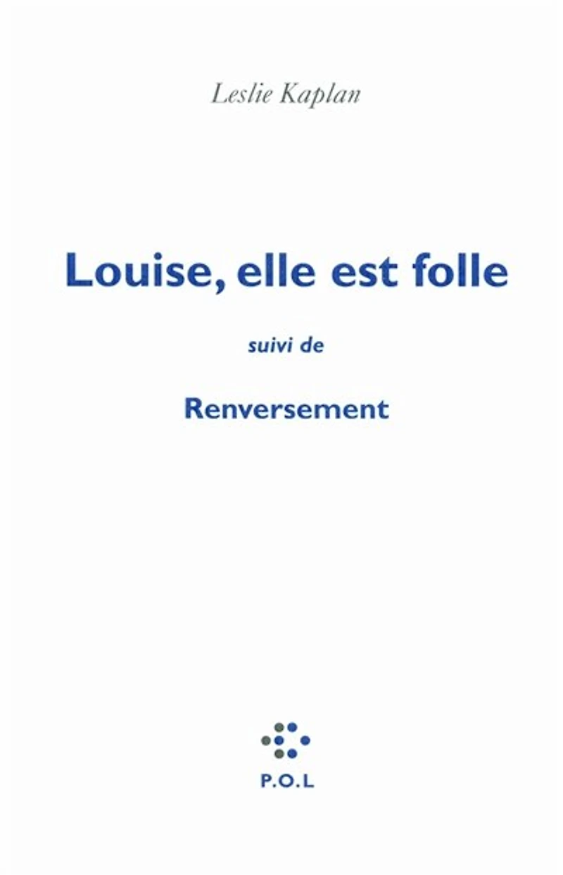 Louise, elle est folle ; Renversement : contre une civilisation du cliché la ligne Copi-Bunuel-Beckett: Copi-Bunuel-Beckett