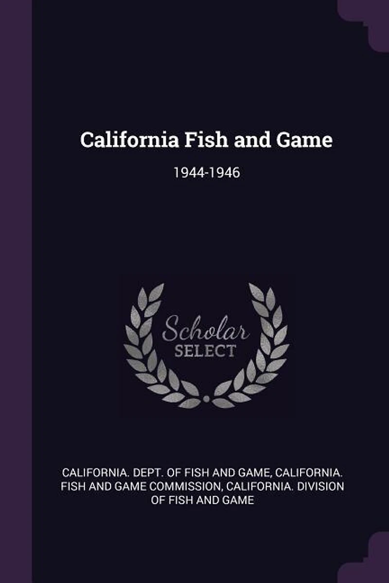 California Fish and Game: 1944-1946