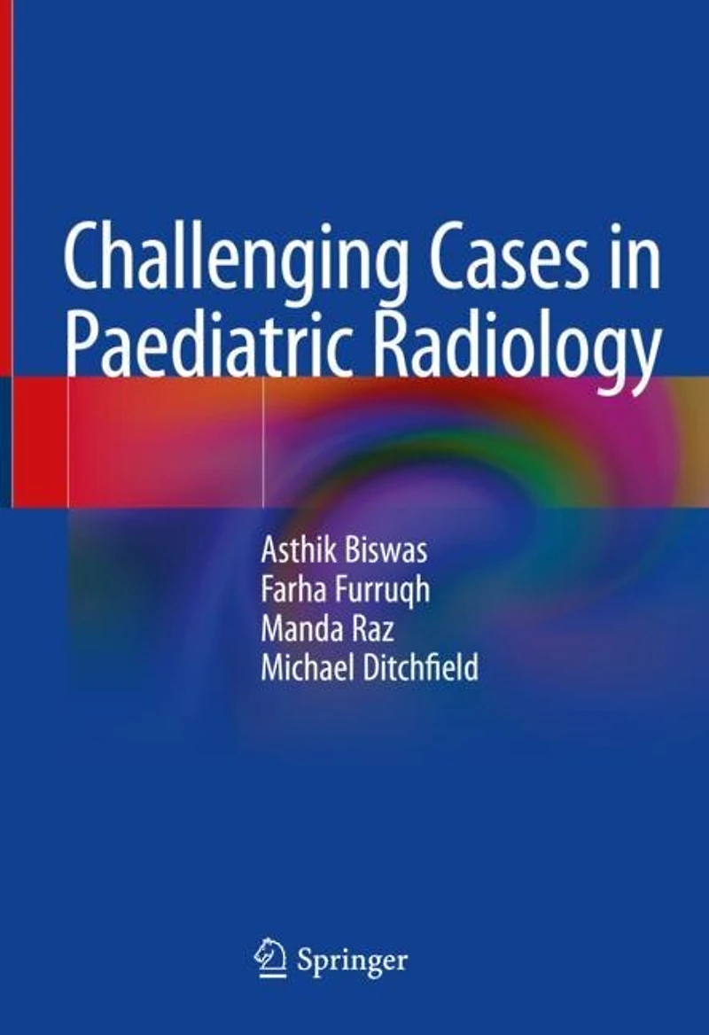 Challenging Cases Paediatric Radiology