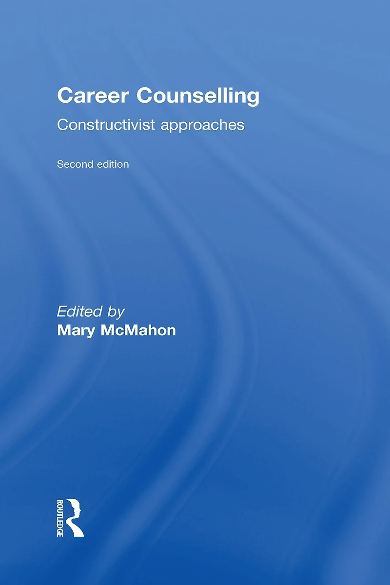 Narrative Career Counselling: From Theory to Practice Diverse Cultures and Contexts