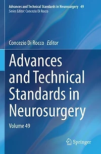 Advances and Technical Standards in Neurosurgery: Volume 49