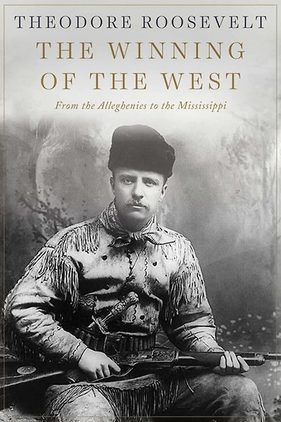 the Winning of West: From Alleghenies to Mississippi