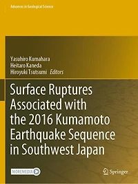 Surface Ruptures Associated with the 2016 Kumamoto Earthquake Sequence in Southwest Japan