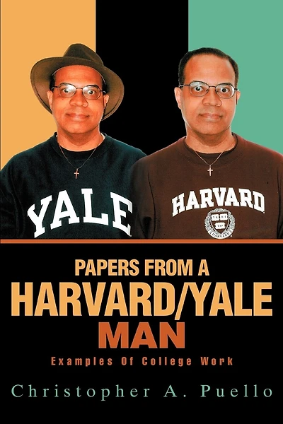 Papers from a Harvard/Yale Man: Examples Of College Work