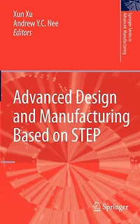 Advanced Design and Manufacturing Based on STEP