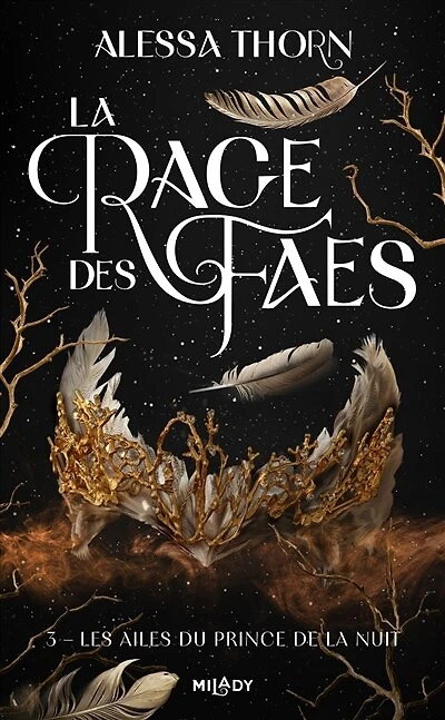 la Rage des faes, T3 : Les Ailes du prince de nuit