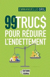 99 TRUCS POUR RÉDUIRE L'ENDETTEMENT