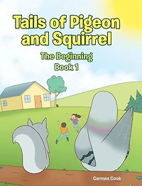 Tails of Pigeon and Squirrel: The Beginning
