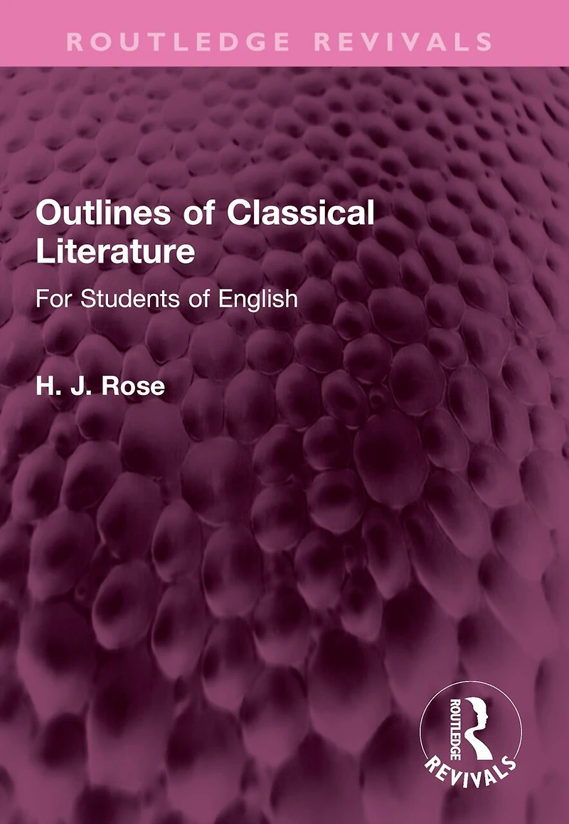 Outlines of Classical Literature: For Students English
