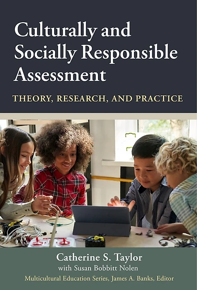 Culturally and Socially Responsible Assessment: Theory, Research, Practice