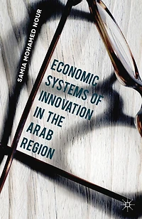 Economic Systems of Innovation the Arab Region
