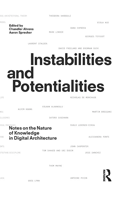 Instabilities and Potentialities: Notes on the Nature of Knowledge Digital Architecture