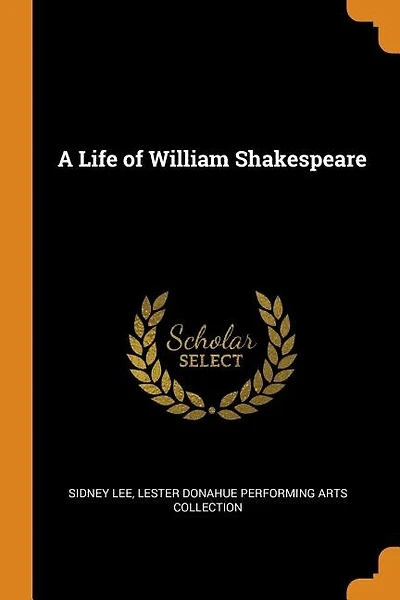 A Life of William Shakespeare
