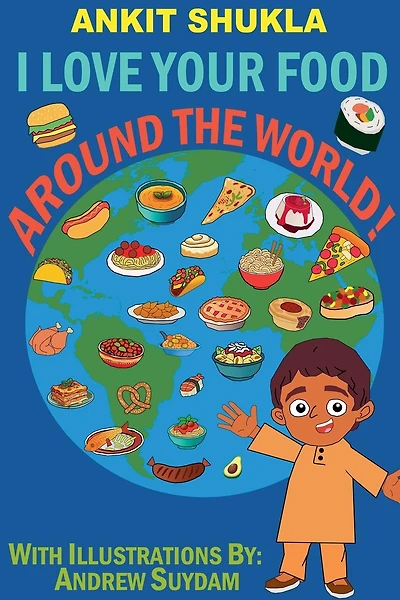 I Love Your Food: Around the World!