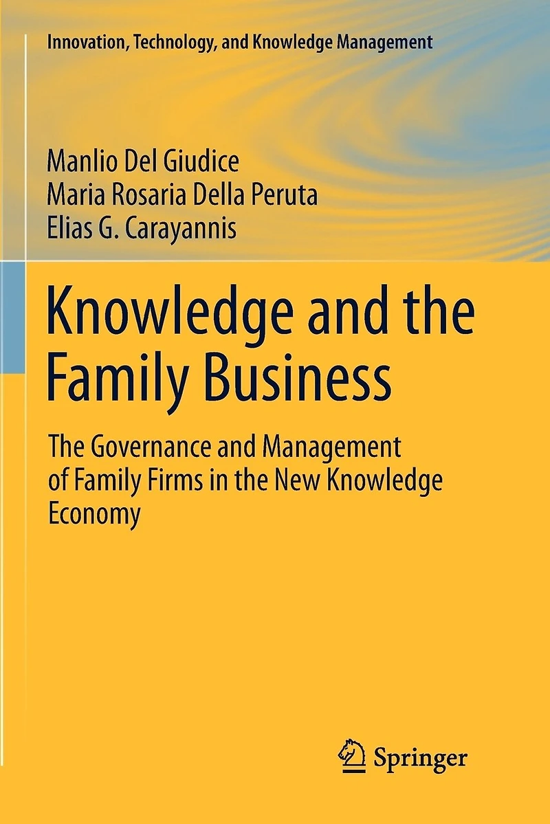 Knowledge and the Family Business: Governance Management of Firms New Economy