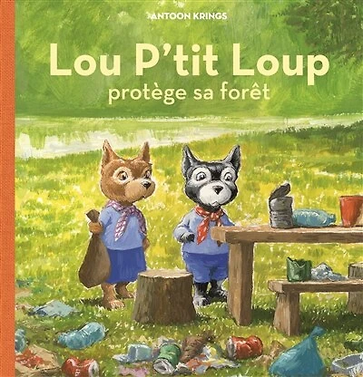 Lou p'tit loup protège sa forêt