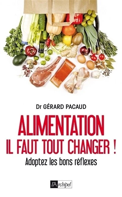 Alimentation - Il faut tout changer !