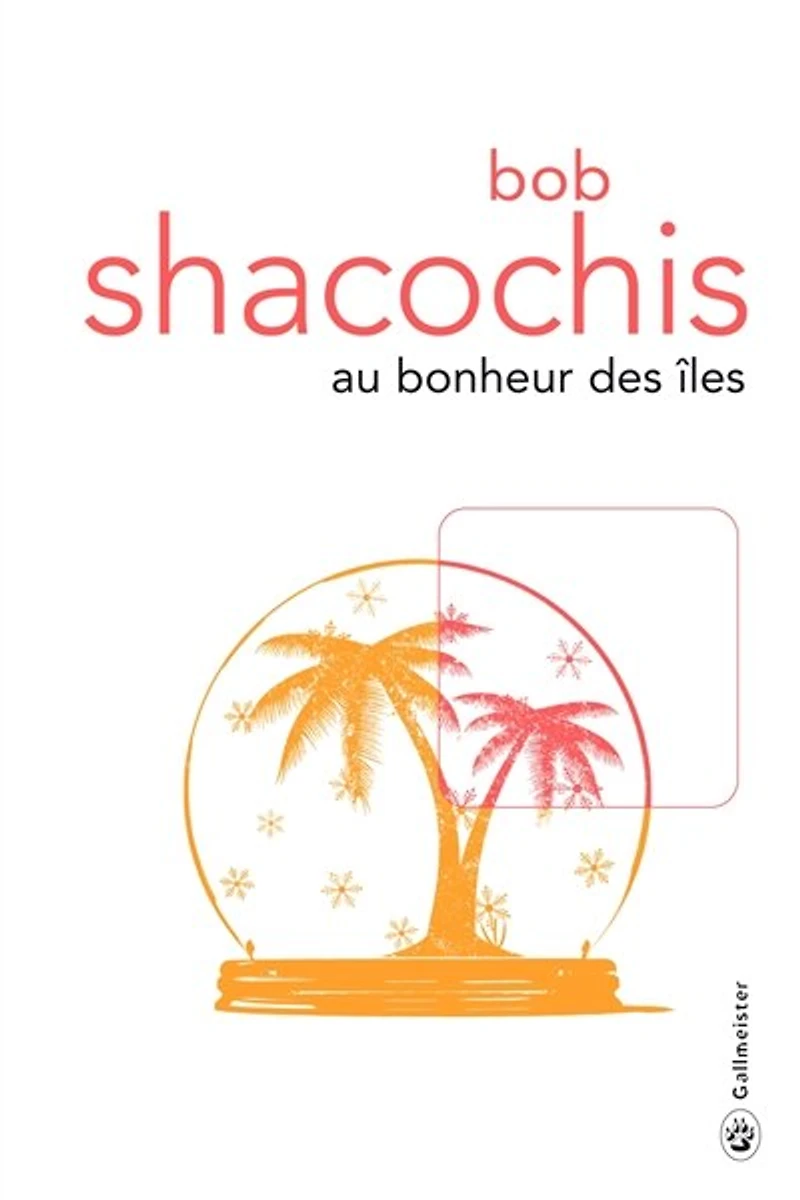 Au bonheur des îles