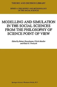 Modelling and Simulation in the Social Sciences from the Philosophy of Science Point of View