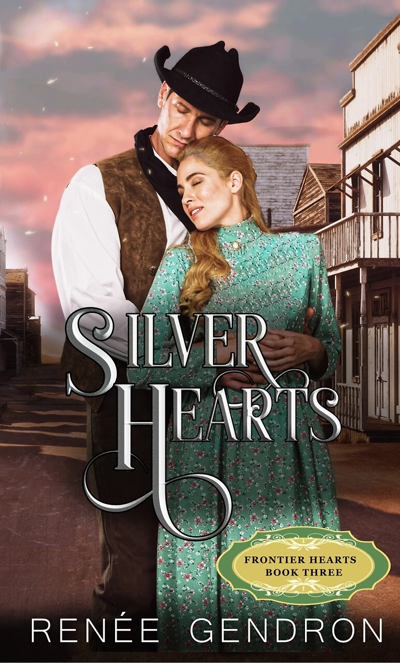 Silver Hearts: Frontier Hearts Book 3