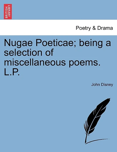 Nugae Poeticae; Being A Selection Of Miscellaneous Poems. L.p.
