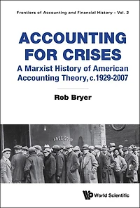Accounting For Crises: A Marxist History Of American Theory, C.1929-2007