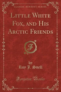 Little White Fox and His Arctic Friends