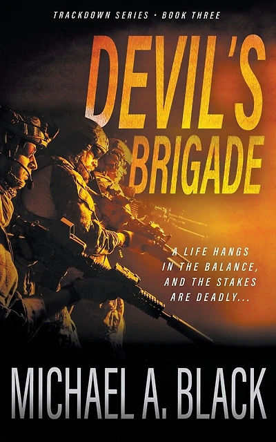 Devil's Brigade: A Steve Wolf Military Thriller