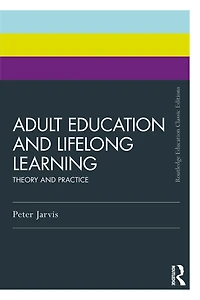 Adult Education and Lifelong Learning: Theory Practice