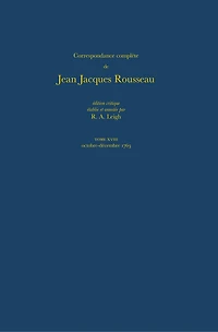 Correspondance complète de Rousseau (Complete Correspondence of Rousseau) 18: 1763, Lettres 2947-3089
