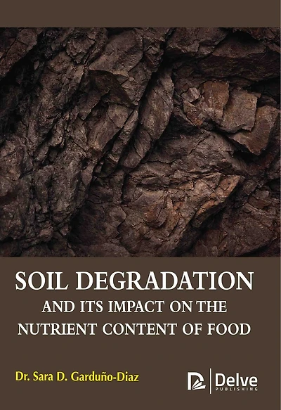 Soil degradation and its impact on the nutrient content of food