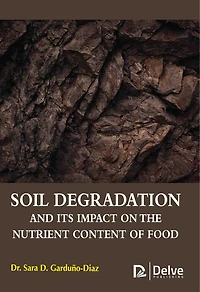 Soil degradation and its impact on the nutrient content of food
