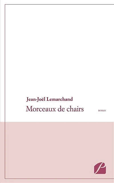 Morceaux de chairs