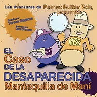 El Caso de La Desaparecida Mantequilla de Mani: Las Aventuras de Peanut Butter Bob, Presenta