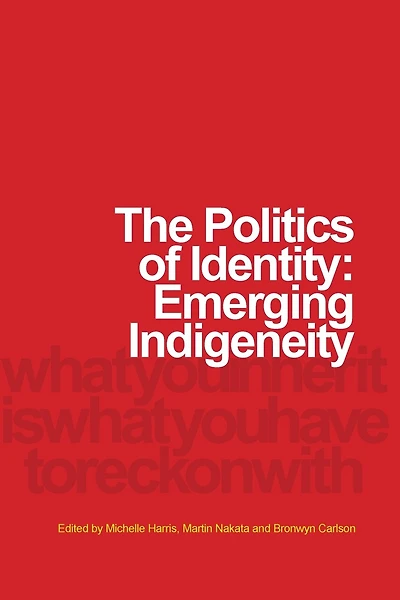 The Politics Of Identity: Emerging Indigeneity