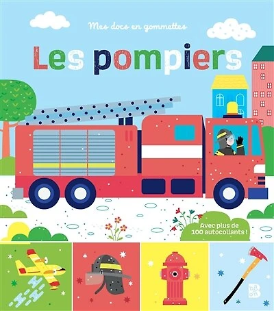 Les pompiers: avec plus de 100 autocollants !