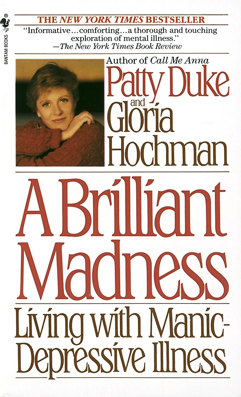 Brilliant Madness: Living With Manic Depressive Illness