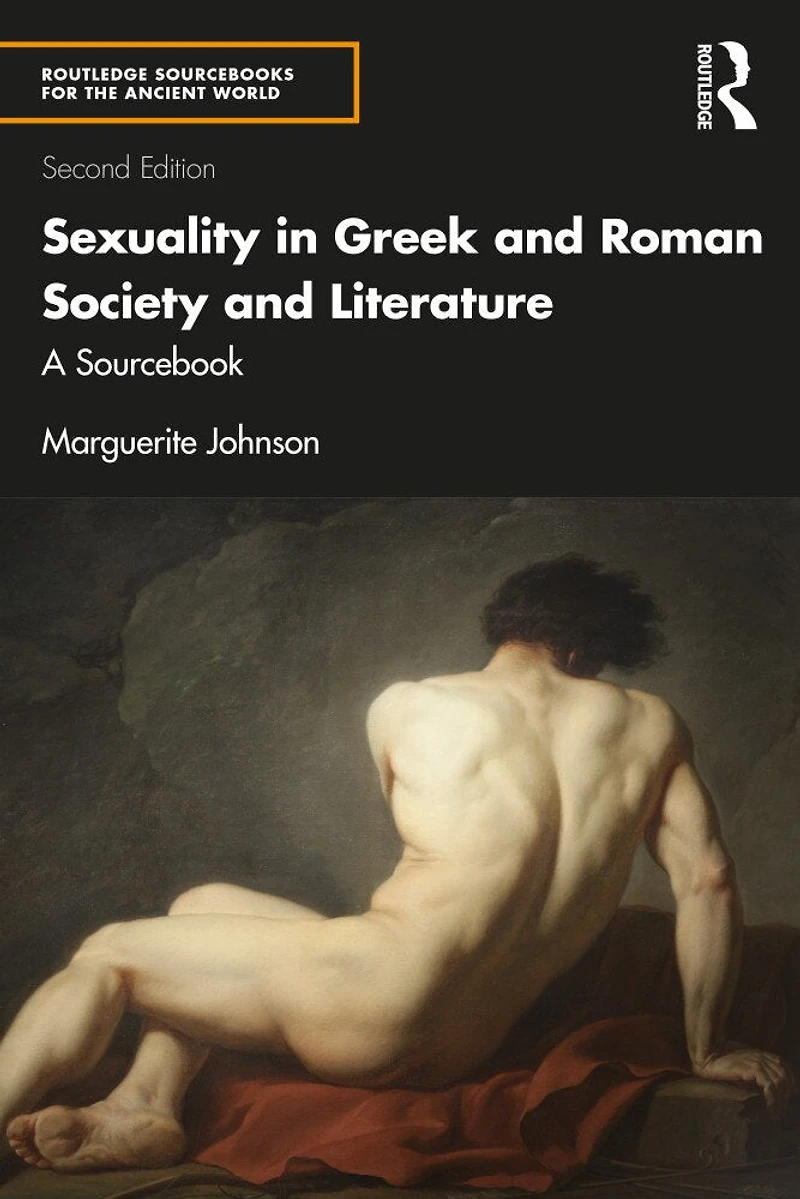 Sexuality Greek and Roman Society Literature: A Sourcebook