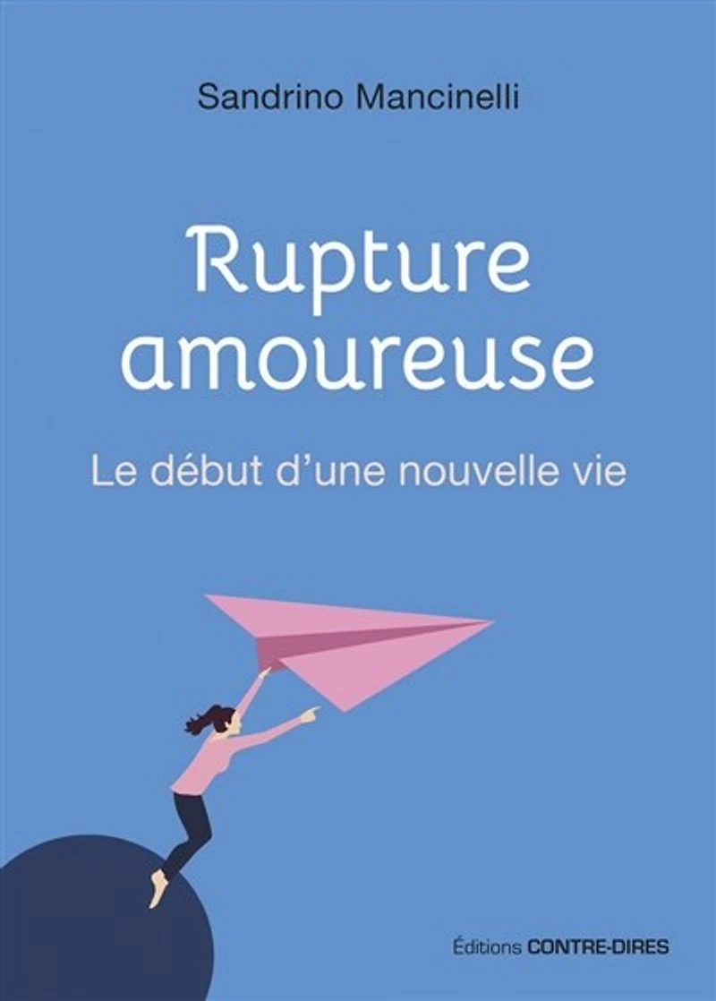Rupture amoureuse: le début d'une nouvelle vie