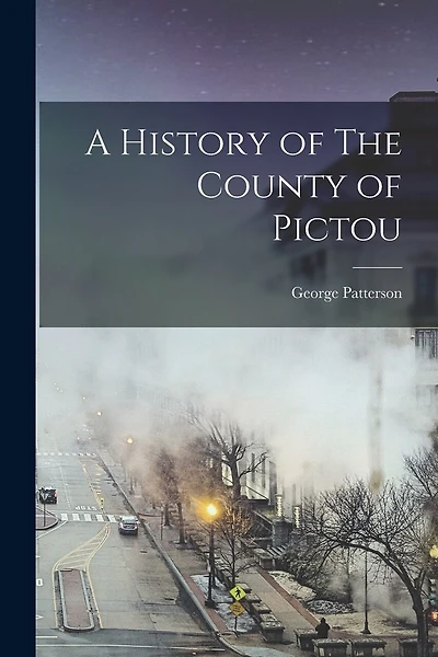 A History of The County of Pictou