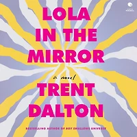 Lola the Mirror: A Novel