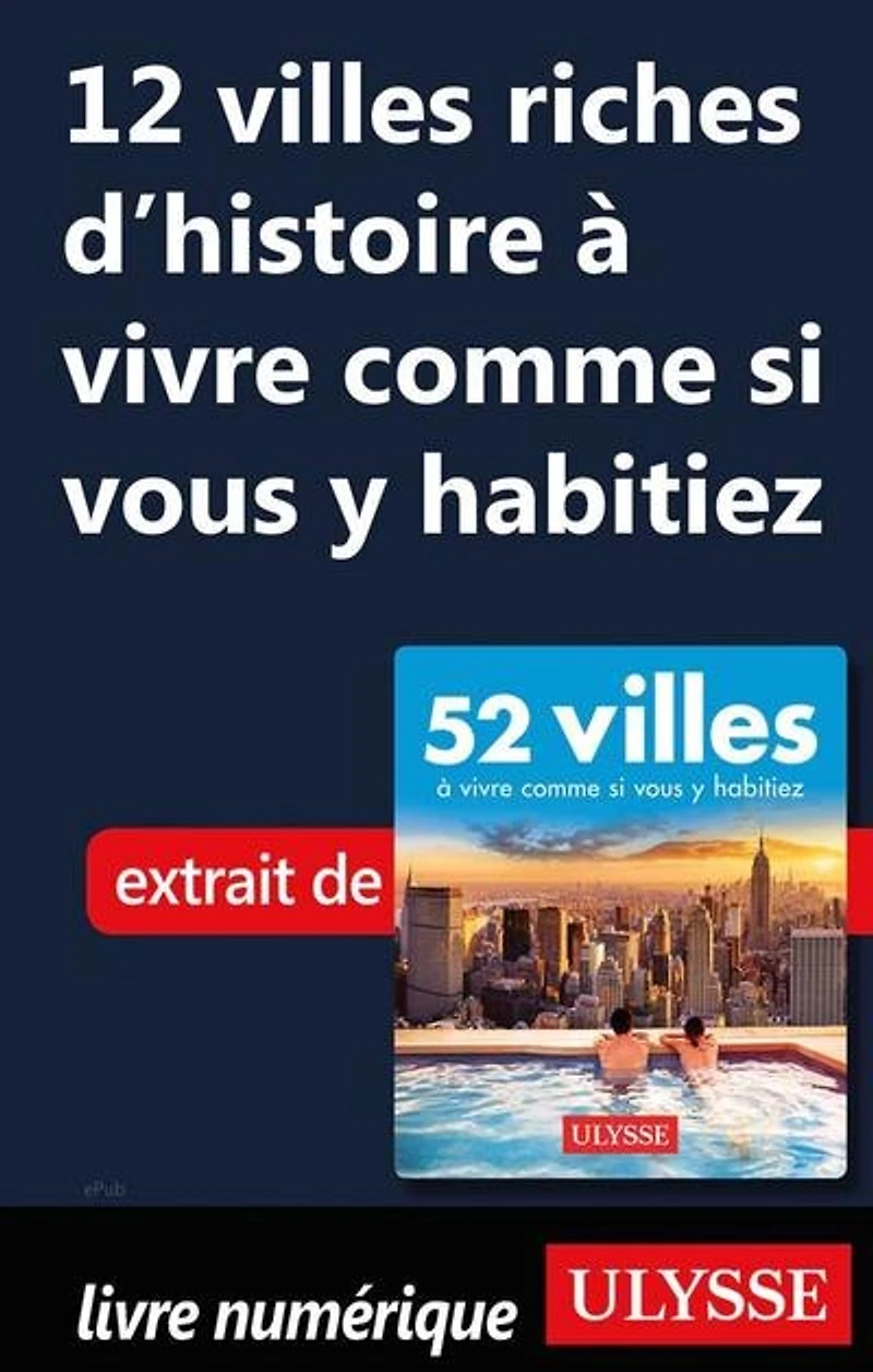 52 VILLES OU VIVRE UNE SEMAINE… PLUS!