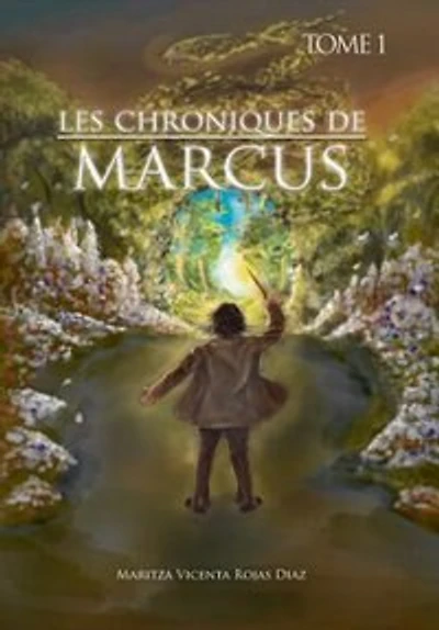 LES CHRONIQUES DE MARCUS - TOME 1