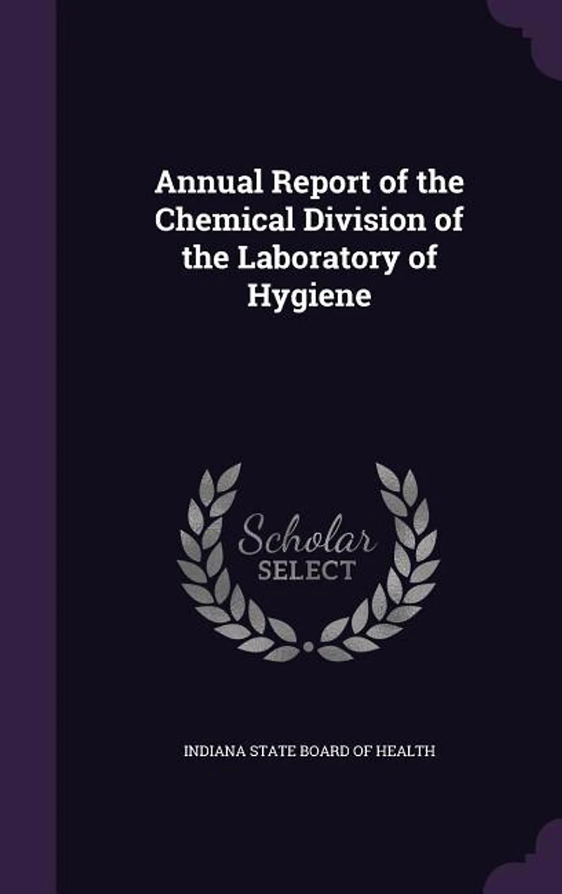 Annual Report of the Chemical Division of the Laboratory of Hygiene
