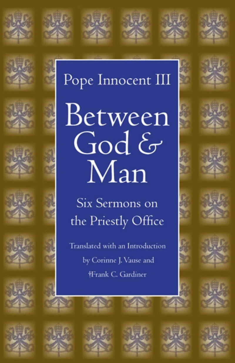 Between God and Man: Six Sermons on the Priestly Office