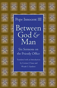Between God and Man: Six Sermons on the Priestly Office